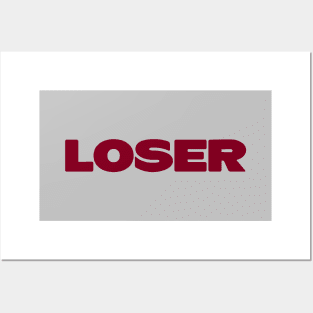 Loser, burgundy Posters and Art